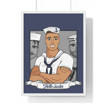 Load image into Gallery viewer, &quot;Hello Sailor&quot; Framed Vertical Print
